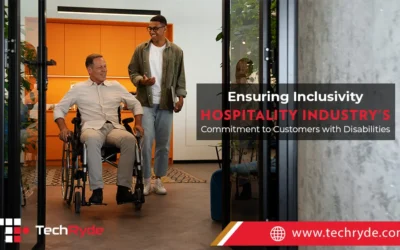 Ensuring Inclusivity: Hospitality Industry’s Commitment to Customers with Disabilities