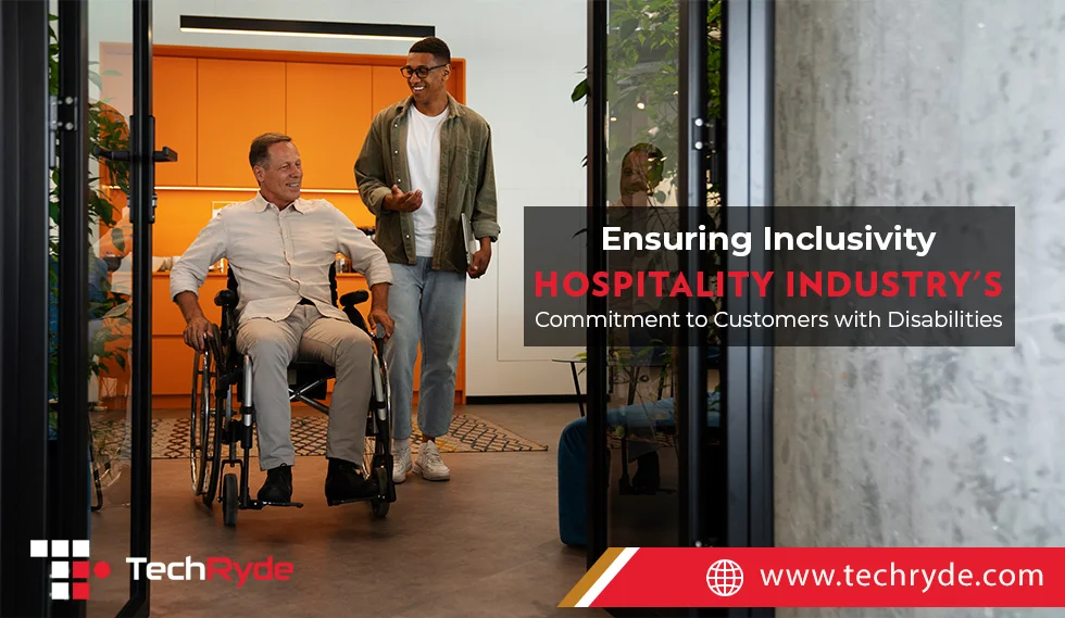 Hospitality Industry's Dedication to Serving Customers with Disabilities