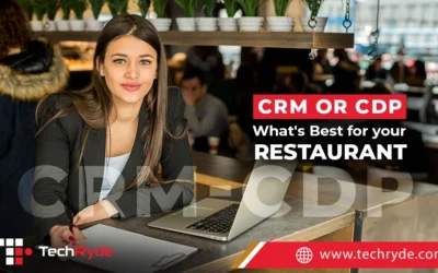 CRM vs CDP for Restaurants: Which is Best?