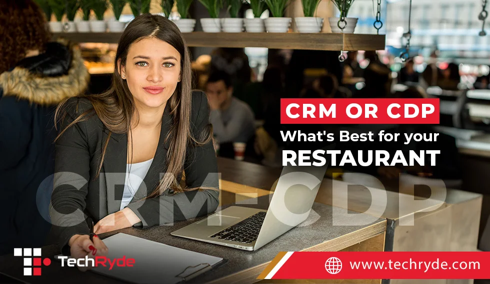 CRM vs CDP: Choosing the Right Solution for Your Restaurant