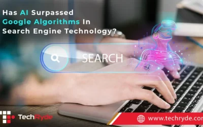 Has AI Surpassed Google Algorithms In Search Engine Technology?