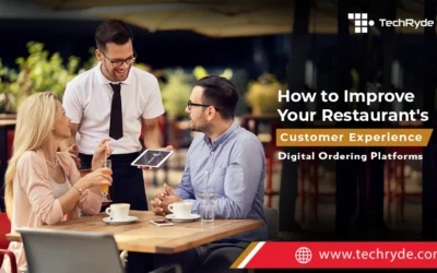 How to Improve Your Restaurant’s Customer Experience with Digital Ordering Platforms