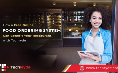 How a Free Online Food Ordering System Can Benefit Your Restaurant with Techryde