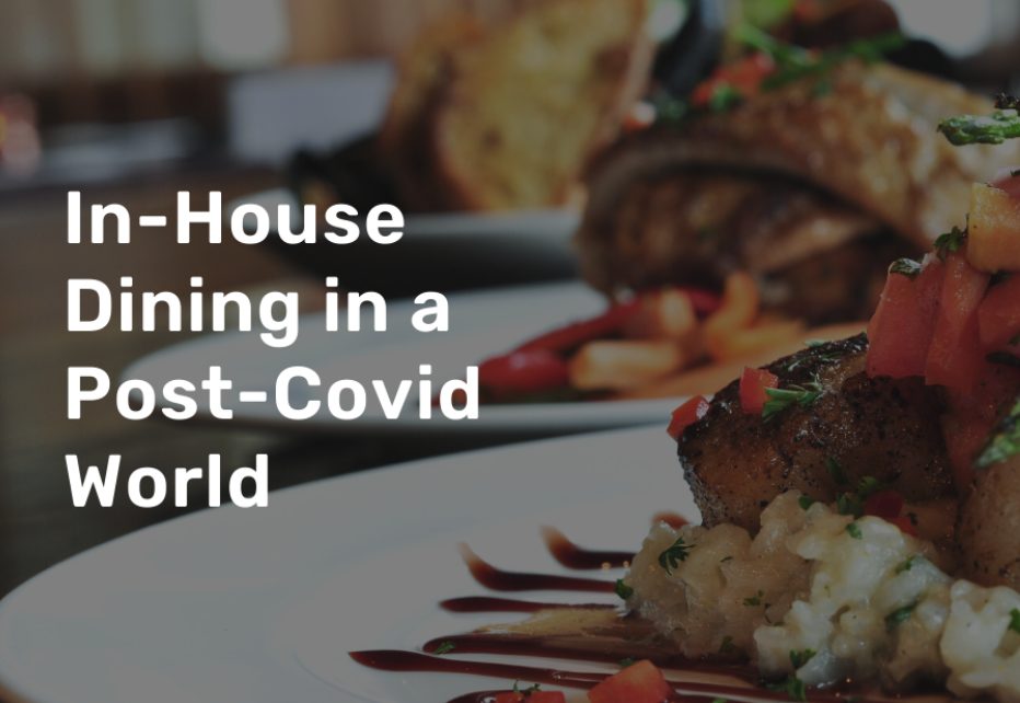 In-house dining is changing in the post-COVID world