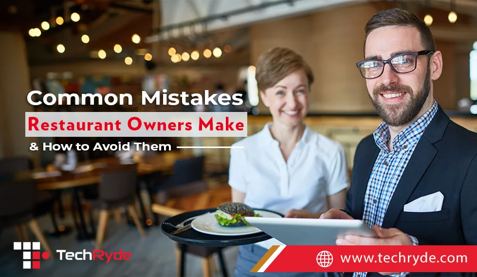 Smart Strategies: Avoiding Common Restaurant Owner Mistakes