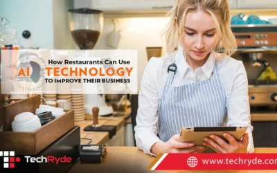How Restaurants Can Use AI Technology to Improve Their Business
