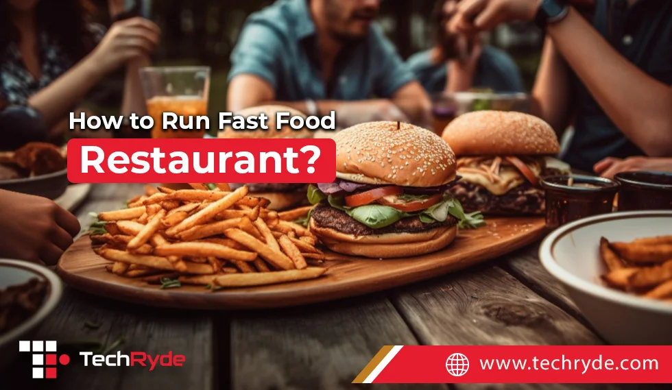 How to run fast food restaurant?