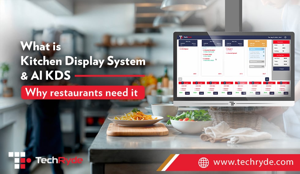 What is Kitchen Display System & AI KDS (Why restaurants need it)?