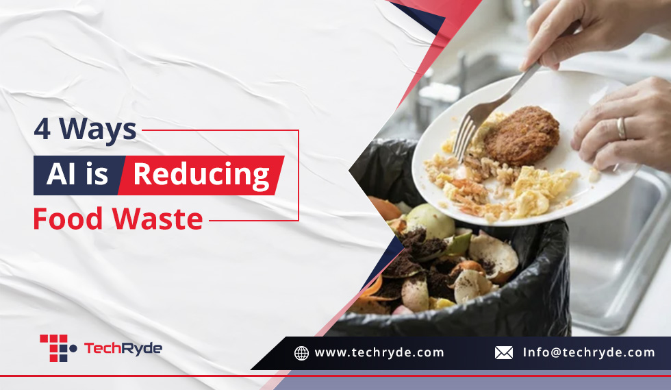 4 Ways AI is Reducing Food Waste in Restaurants