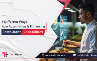 5 Ways Automation is Enhancing Restaurant Operations Capabilities 